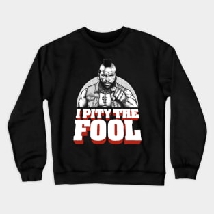 Mr T, Clubber Lang, B.A. Baracus Crewneck Sweatshirt